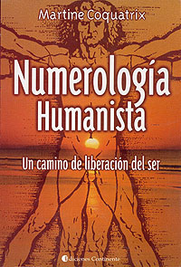 Numerología humanista: Un camino de liberación del ser